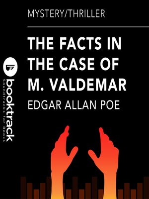 cover image of The Facts In the Case of M. Valdemar